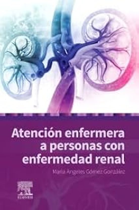 Atención enfermera a personas con enfermedad renal