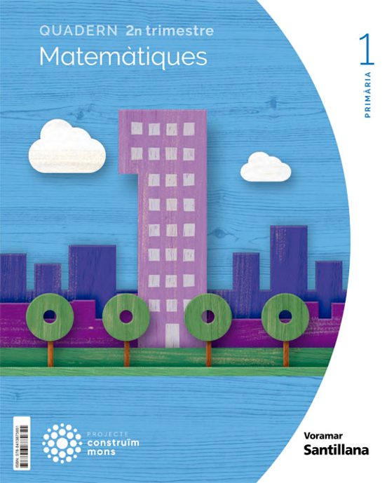 Matematiques 1º Educacio Primaria Quadern 2 Construim Móns Valencia Ed