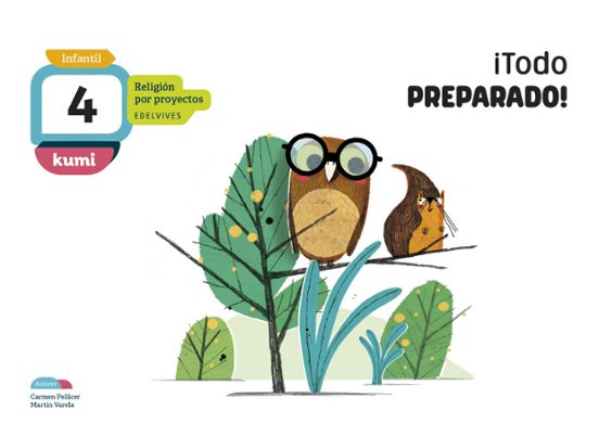 ¡Todo Preparado! 4 Años. Libro del Alumno Infantil Religión por Proyec