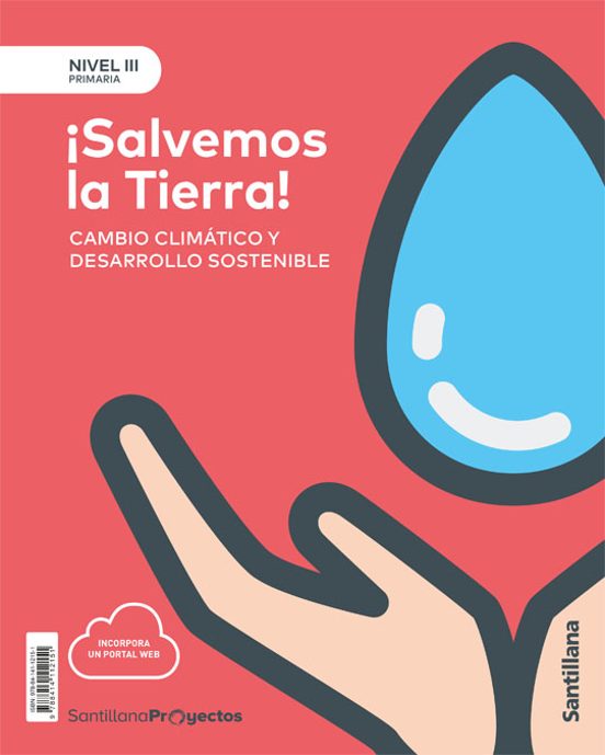 Nivel Iii ¡salvemos La Tierra! Cambio Climatico Y Desarrollo Sostenib