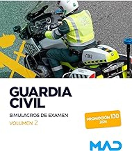Guardia Civil. Simulacros De Examen Volumen 2
