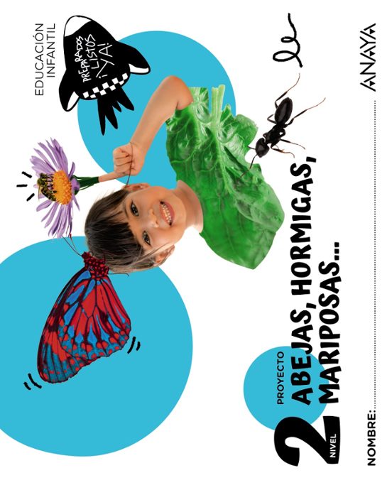 Abejas Hormigas Mariposas... Nivel 2 4 Años Sreparados Listos... ¡Ya!