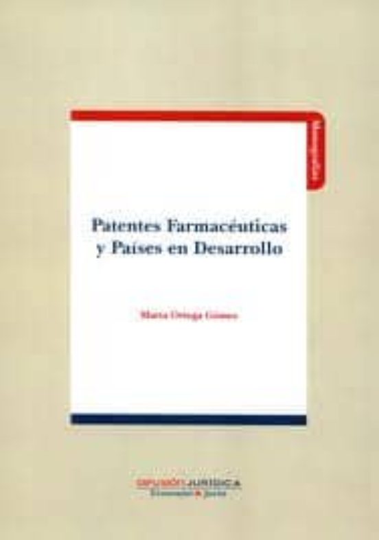 Patentes Farmaceuticas Y Paises En Desarrollo