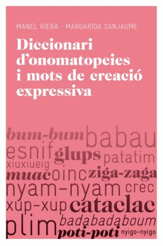 Diccionari D Onomatopeies I Mots De Creacio Expressiva