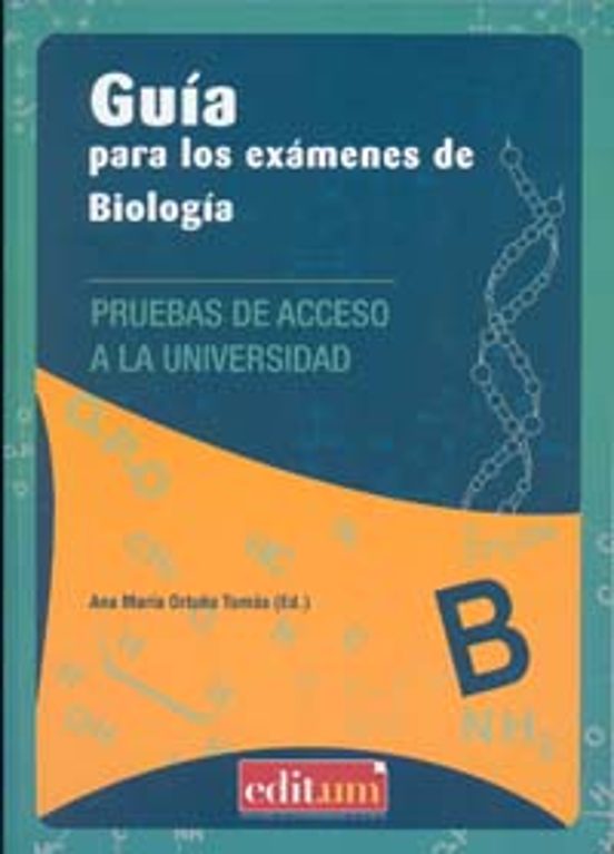 Guia Para Los Examenes De Biologia: Pruebas De Acceso A La Univer Sida