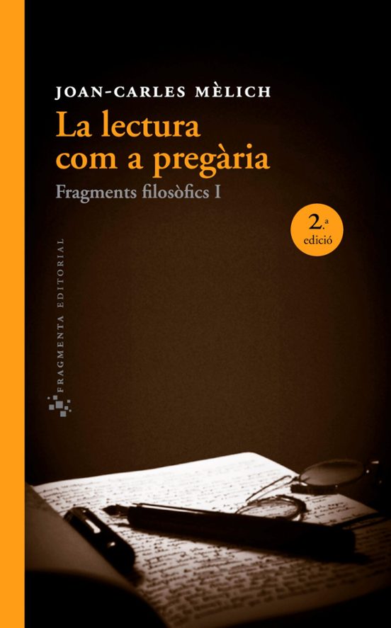 La Lectura Com A Pregaria: Fragments Filosofics I