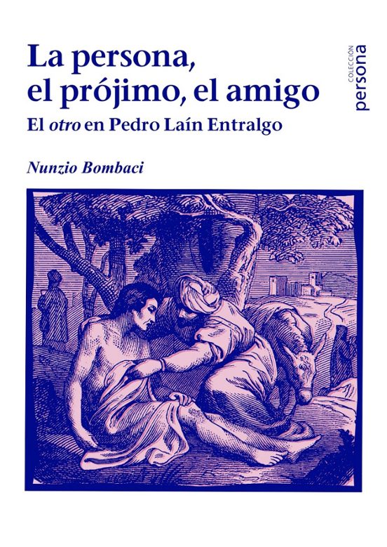 La Persona el Prójimo el Amigo