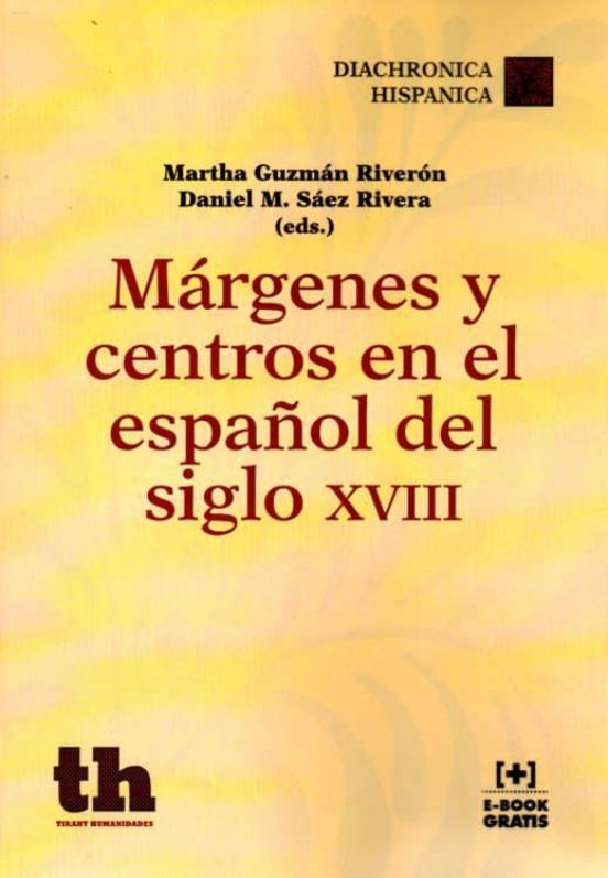 Márgenes Y Centros En El Español Del Siglo XVIII
