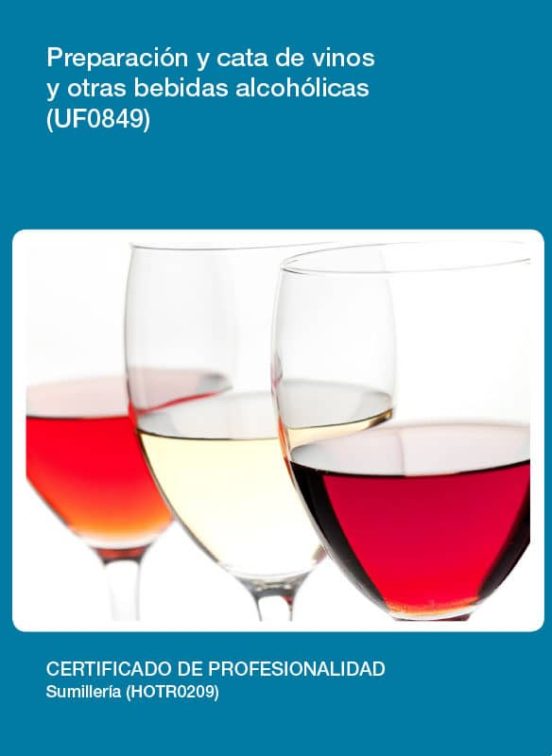Preparación y Cata de Vinos y Otras Bebidas Alcohólicas. Cert