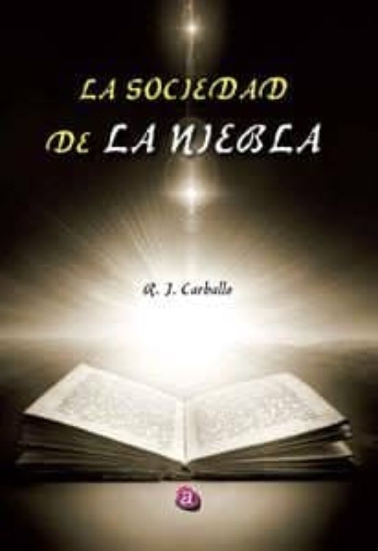 La Sociedad De La Niebla