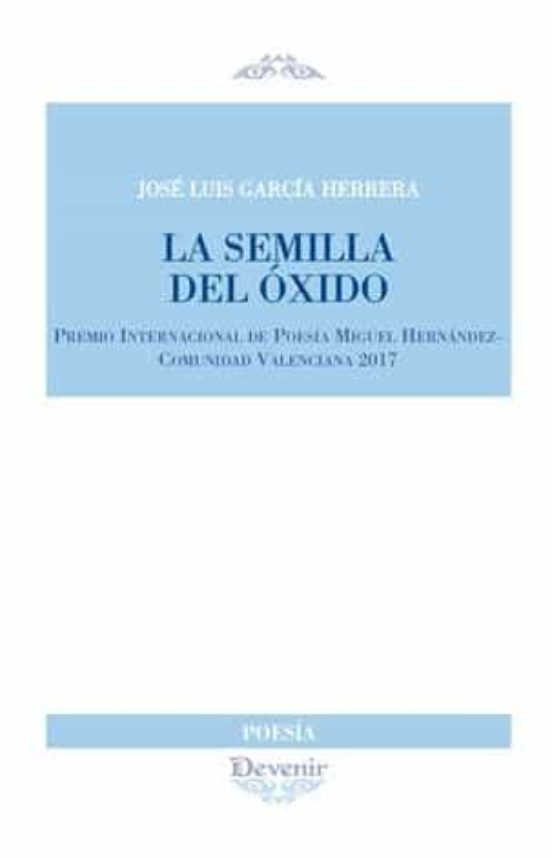 La Semilla Del Oxido