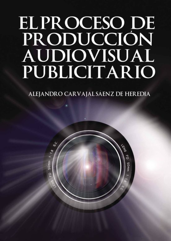 El Proceso De Producción Audiovisual