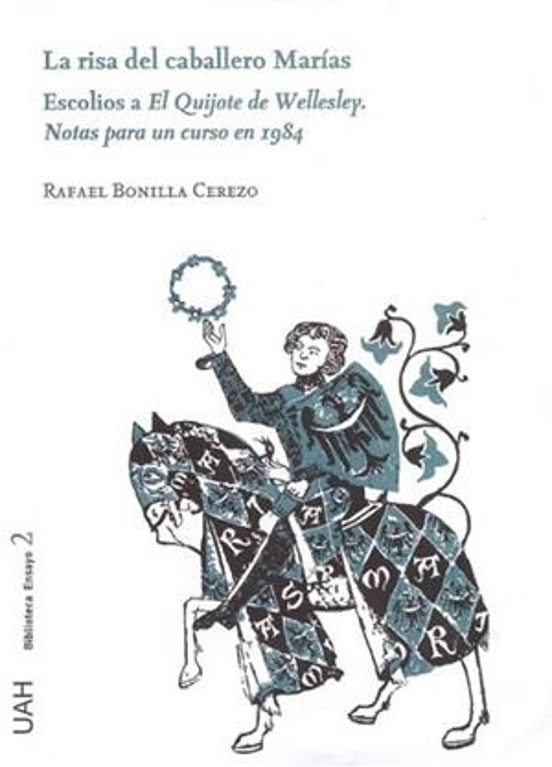 La Risa Del Caballero Marias: Escolios Al Quijote De Wellesley. Notas