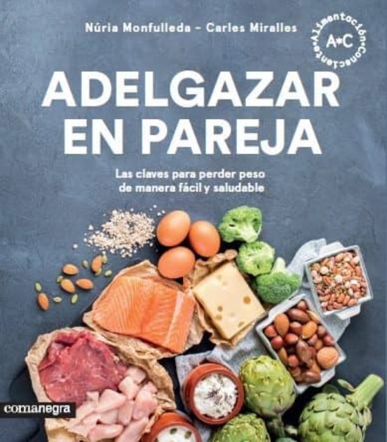 Adelgazar En Pareja: Las Claves Para Perder Peso De Manera Facil Y Sal