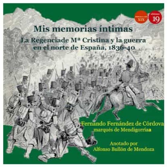 Mis Memorias Intimas Ii: Regencia De Mª Cristina Y Guerra Norte E Spañ