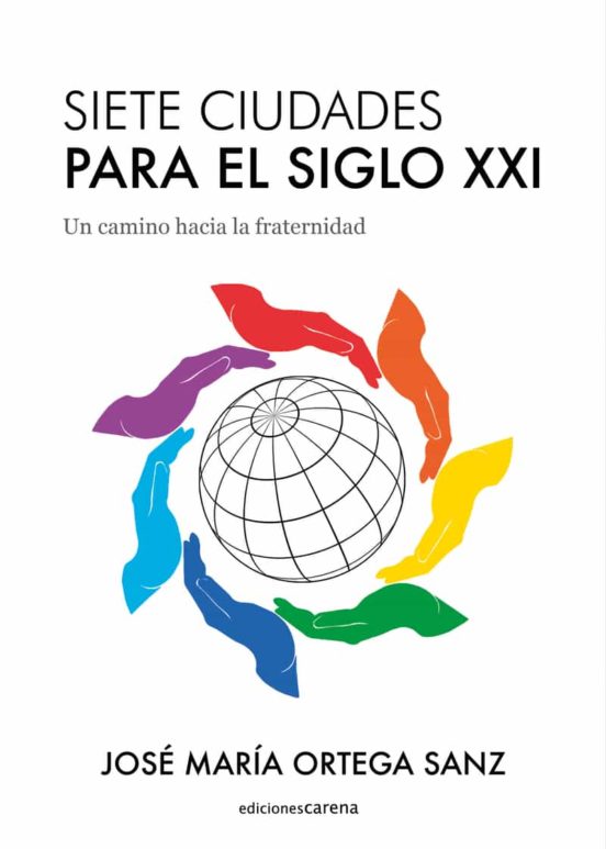 Siete Ciudades Para El Siglo XXI