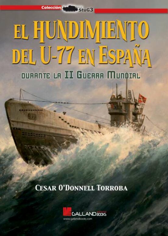 El Hundimiento Del U-77 En España