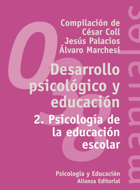 Desarrollo Psicologico y Educacion : Psicologia de la Edu Caci