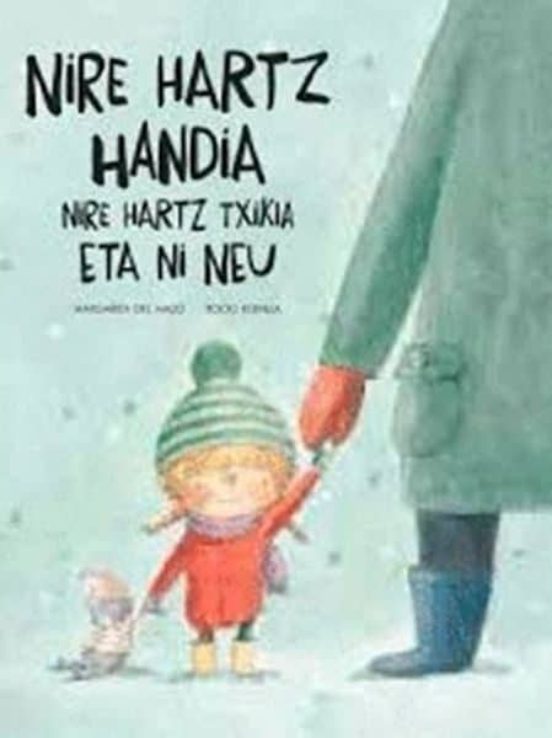 Nire Hartz Handia Nire Hartz Txikia Eta Ni Neu