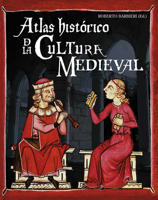 Atlas Historico De La Cultura Medieval