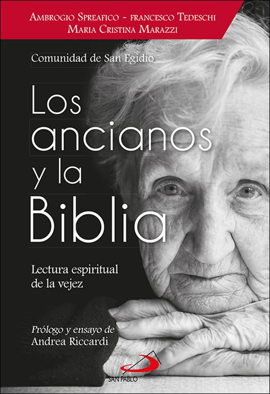 Los Ancianos Y La Biblia: Lectura Espiritual De La Vejez