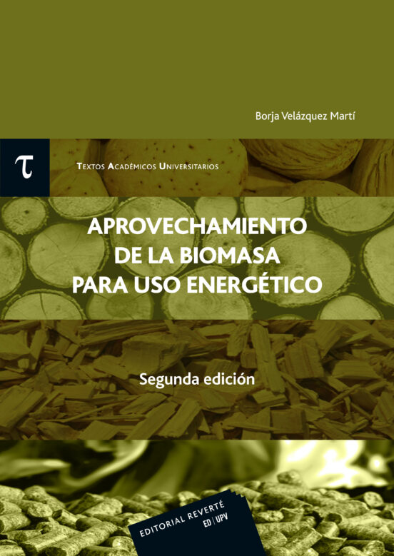 Aprovechamiento De La Biomasa Para Uso Energetico 2ª Edicion