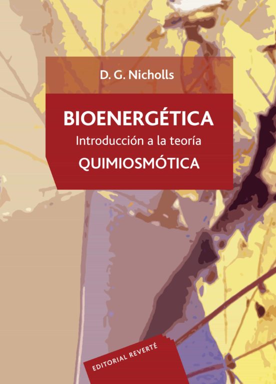 Bioenergetica: Introduccion a la Teoria Quimiosmotica