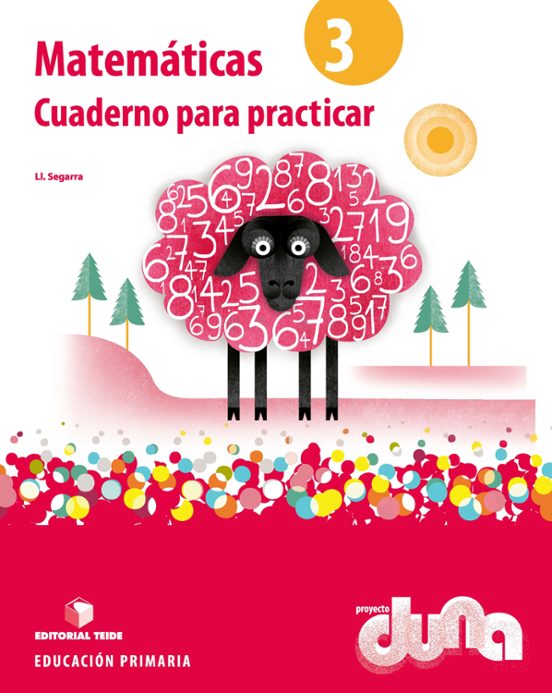 Cuaderno Para Practicar Matemáticas 3ºprimaria Duna