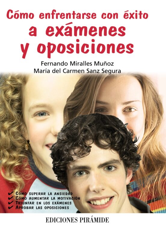 Cómo Enfrentarse Con Éxito A Exámenes Y Oposiciones