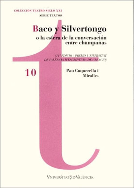Baco Y Silvertongo O La Esfera De La Conversación Entre Champañas