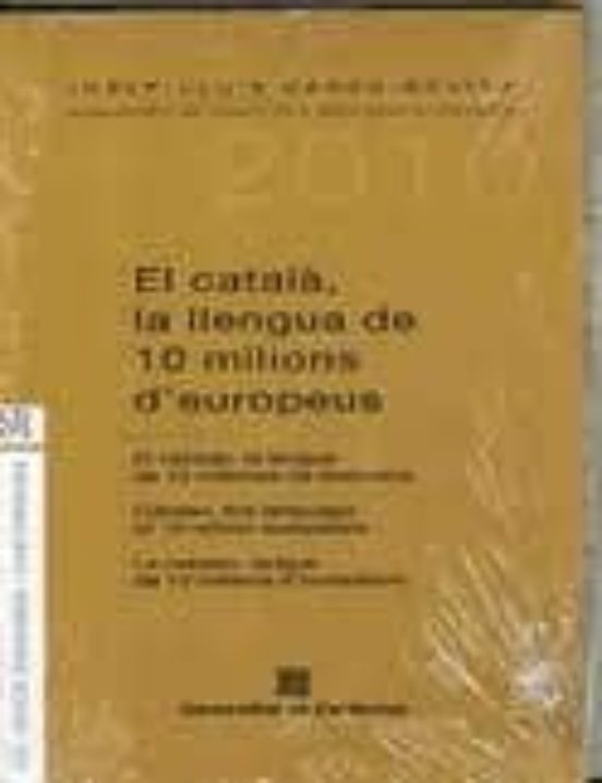 El Catala La Llengua De 10 Milions Deuropeus