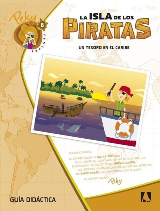 8. Peky Explora. La Isla De Los Piratas. Un Tesoro En El Caribe Guía C