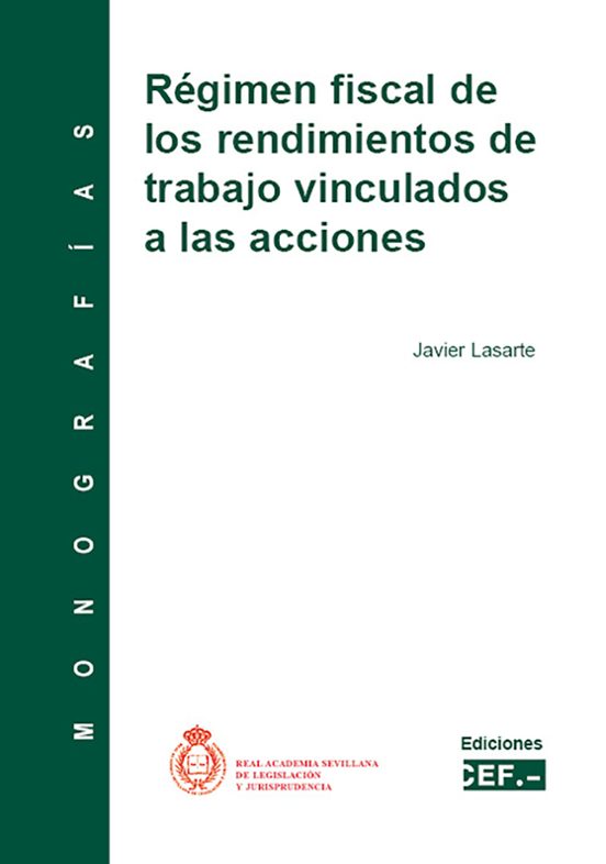 Régimen Fiscal De Los Rendimientos De Trabajo Vinculados A Las Acciones
