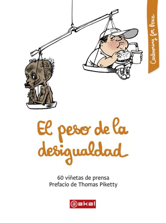 El Peso De La Desigualdad: 60 Viñetas De Prensa