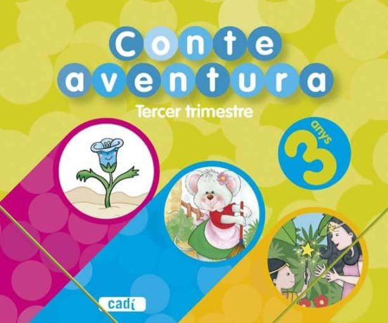 Conteaventura 3 Anys. Tercer Trimestre