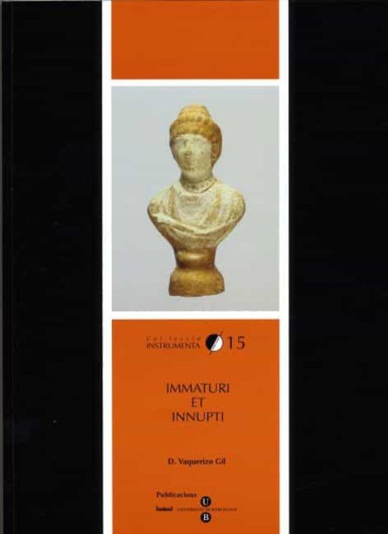 Immaturi Et Innupti: Terracotas Figuradas En Ambiente Funerario D E Co