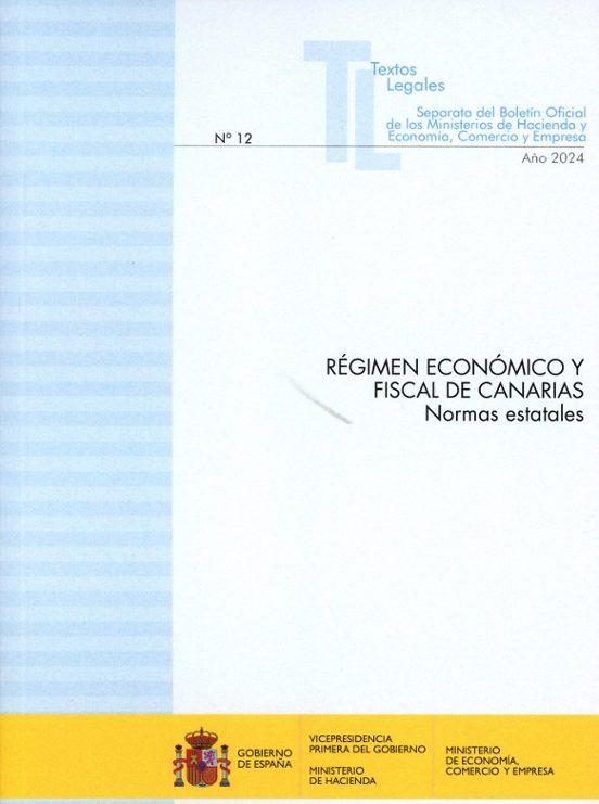Régimen Económico Y Fiscal De Canarias.Normas Estatales