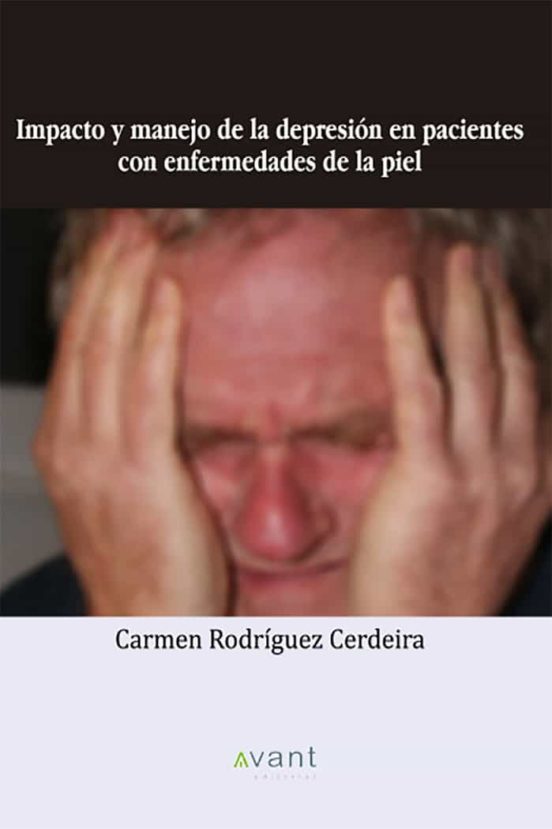 Impacto Y Manejo De La Depresión En Pacientes Con Enfermedades De La Piel