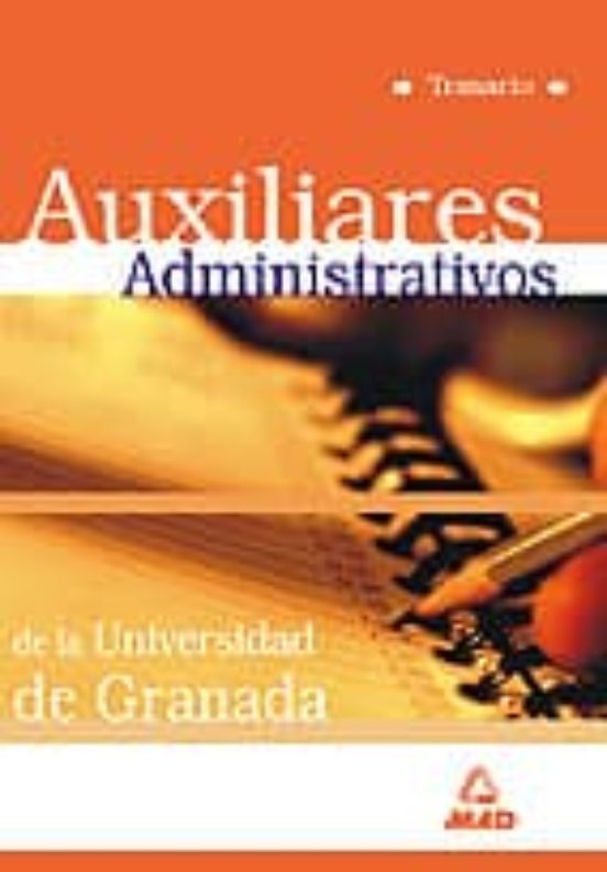 Auxiliares Administrativos De La Universidad De Granada: Temario