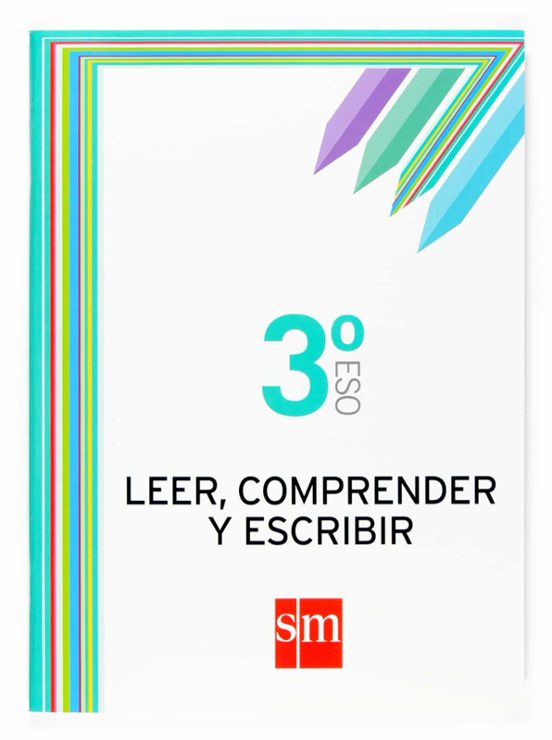 Cuaderno Leer Comprender Y Escribir 3º Eso
