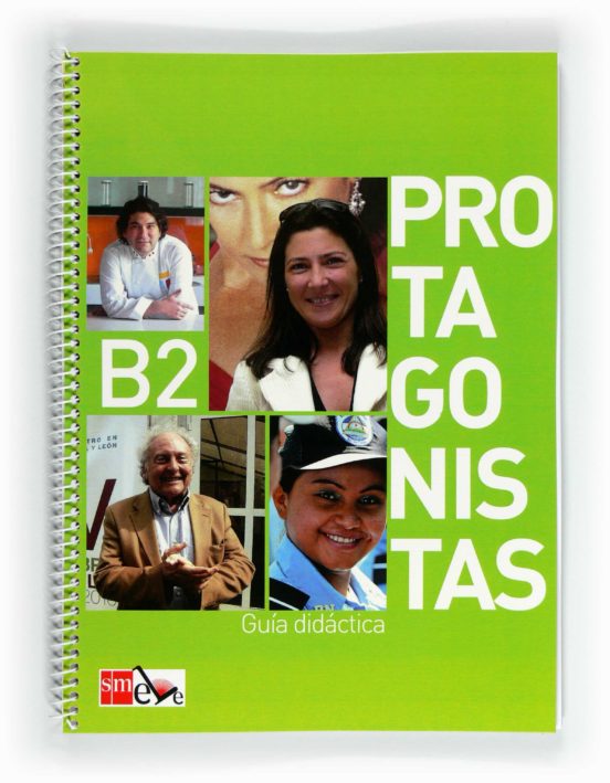Protagonistas B2. Guia Didactica