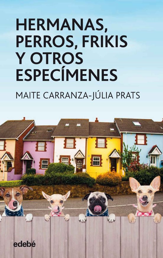 Hermanas Perros Frikis Y Otros Especímenes