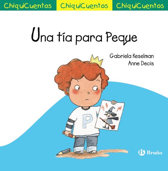 Chiquicuentos 51 :una Tia Para Peque