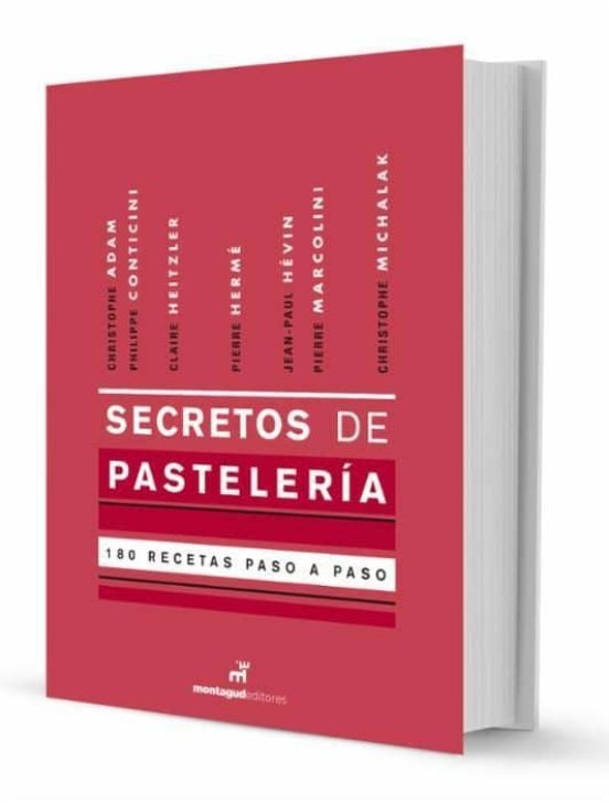 Secretos De Pasteleria: 180 Recetas Paso A Paso
