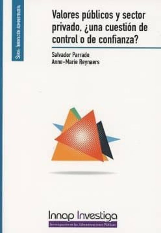 Valores Públicos Y Sector Privado ¿una Cuestión De Control O De Confia