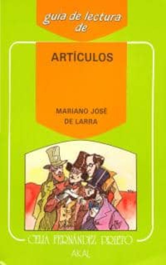 Guia De Lectura De Articulos De Larra