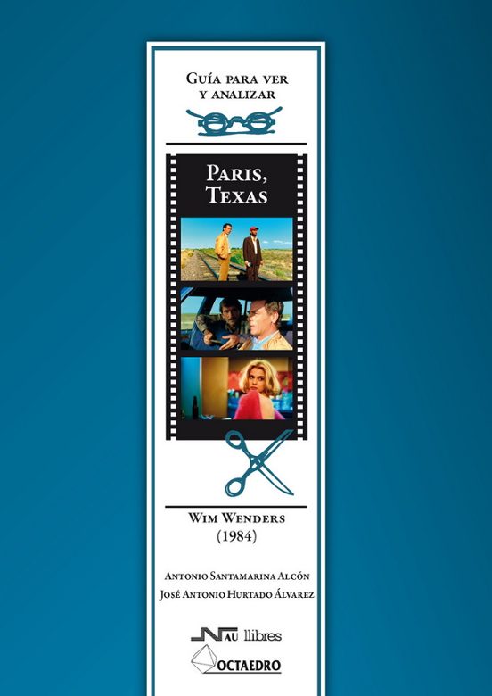 Paris Texas: Win Wenders : Guia Para Ver Y Analizar