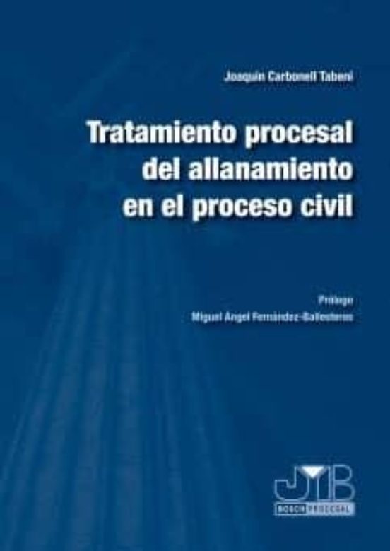 Tratamiento Procesal De Allanamiento En El Proceso Civil