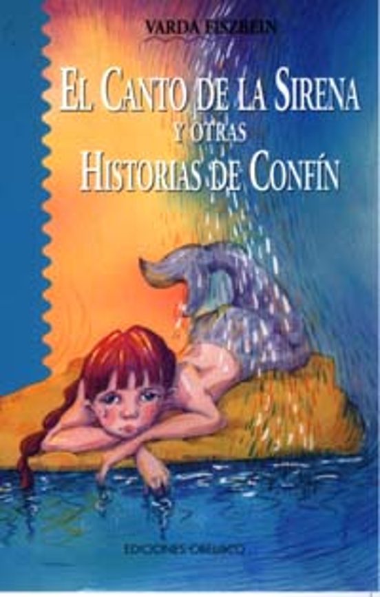El Canto De La Sirena Y Otras Historias De Confín
