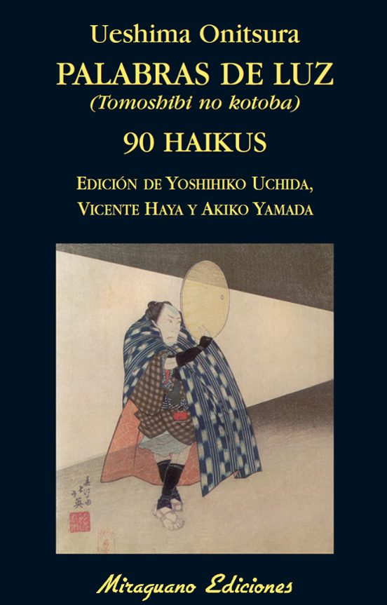 Palabras De Luz = Tomoshibi No Kotoba : 90 Haikus